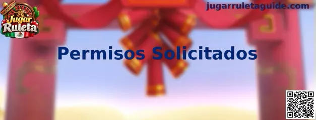 Permisos Solicitados en aplicaciones de Jugar Ruleta