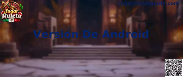 Versión De Android para Jugar Ruleta