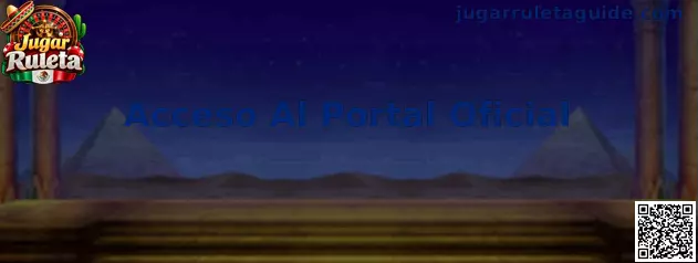 Acceso Al Portal Oficial para Jugar Ruleta en México