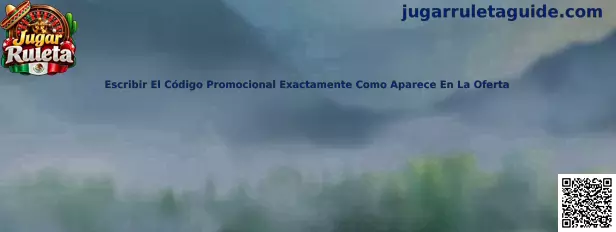 Guía de Jugar Ruleta para escribir un código promocional exactamente como aparece en la oferta