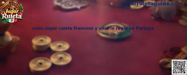 Cómo jugar ruleta francesa y usar la regla La Partage